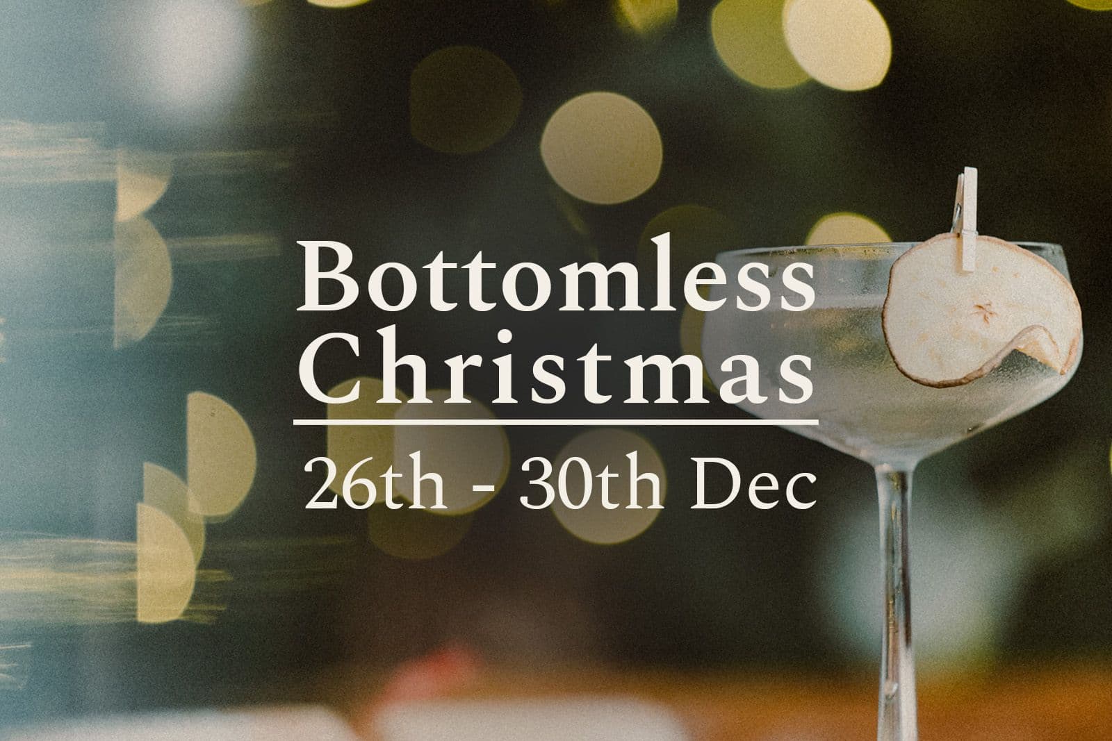 Bottomless Christmas at The Nuthatch, 26–30 December